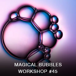 Magic Bubble Workshop Course #45
